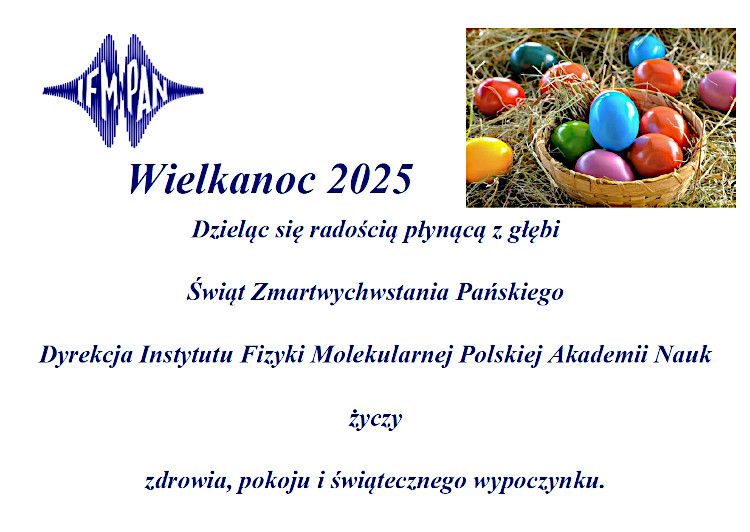 Życzenia z okazji Świąt Wielkiej Nocy od Dyrekcji Instytutu Fizyki Molekularnej PAN